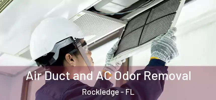 Air Duct and AC Odor Removal Rockledge - FL