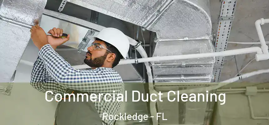 Commercial Duct Cleaning Rockledge - FL