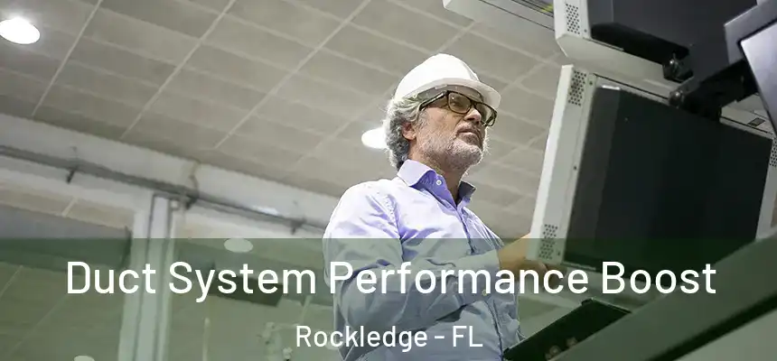 Duct System Performance Boost Rockledge - FL