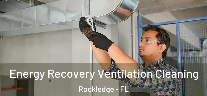 Energy Recovery Ventilation Cleaning Rockledge - FL