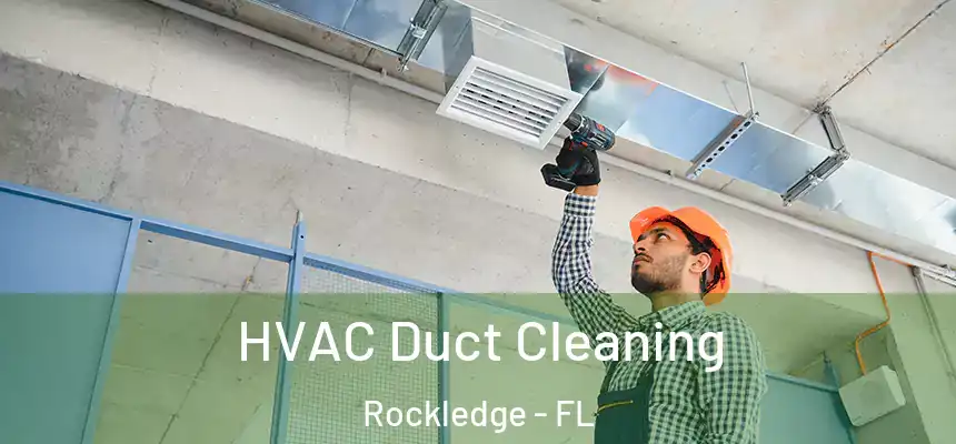 HVAC Duct Cleaning Rockledge - FL
