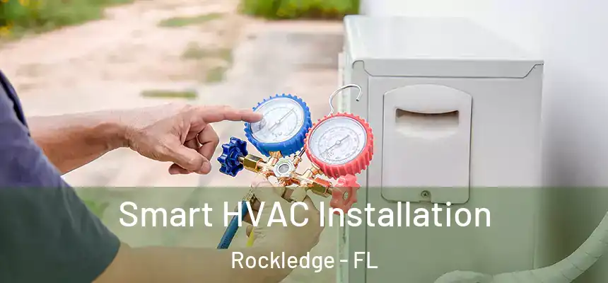 Smart HVAC Installation Rockledge - FL